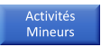 Activités Mineurs