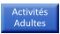 Activités Adultes