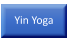 Yin Yoga