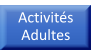 Activités Adultes