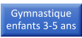 Gymnastique enfants 3-5 ans