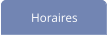Horaires